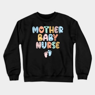 Groovy Mother Baby Nurse Women Nurse Week Crewneck Sweatshirt